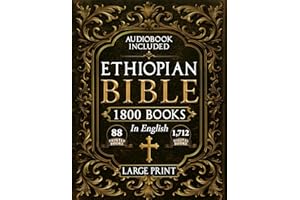 The Complete Restored Ethiopian Bible in English - LARGE PRINT: 88 Books of Ancient Scriptures, Sacred Apocrypha, and Ethiopi
