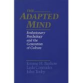 ADAPTED MIND: EVOLUTIONARY PSYCHOLOGY: Evolutionary Psychology and the Generation of Culture