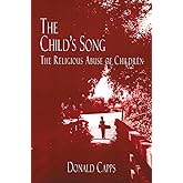 The Child's Song: The Religious Abuse of Children