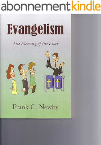 Download Evangelism - The Fleecing Of The Flock (English Edition) PDF