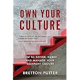 Own Your Culture: How to Define, Embed and Manage your Company Culture