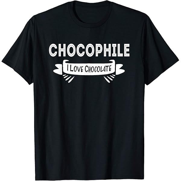 Amazon.com: Chocophile I Love Chocolate T-Shirt : Clothing, Shoes