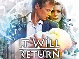 It Will Return