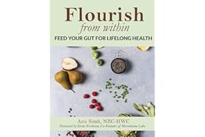 Flourish from Within: Feed Your Gut for Lifelong Health