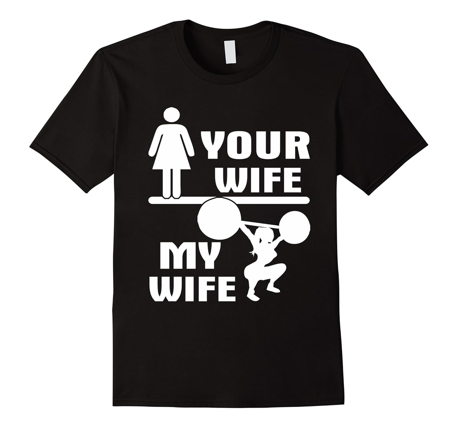 Your Wife My Wife Weight Lifting Fitness TShirtCD Canditee
