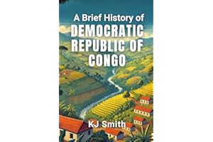 A Brief History of The Democratic Republic of Congo