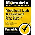 Medical Lab Assistant Exam Secrets Study Guide: MLA Test Review for the ASCP Medical Laboratory Assistant Certification Examination (Mometrix Test Preparation)