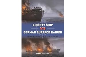 US Liberty Ship vs German Surface Raider: The Battle of the Atlantic 1942 (Duel Book 154)