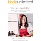 The Egg Quality Diet: A clinically proven 100-day fertility diet to balance hormones, reduce inflammation, improve egg quality & optimize your ability to get & stay pregnant