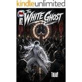 THE WHITE GHOST: ISSUE 2