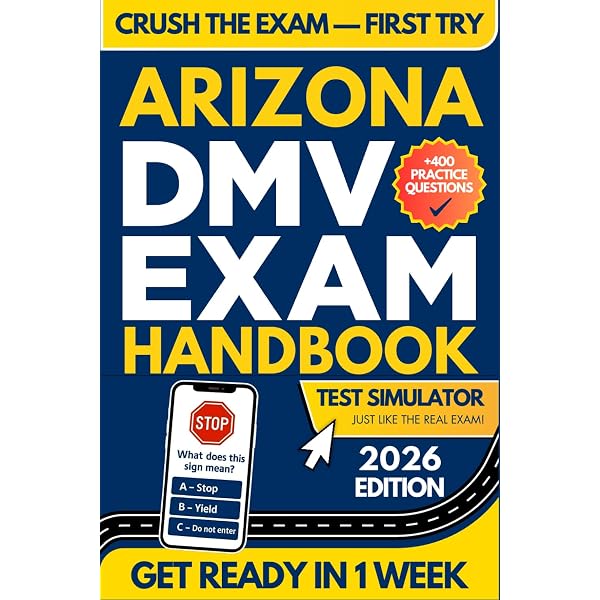 The Essential Arizona Drivers Handbook. A Study and Practice