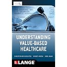 Understanding Value Based Healthcare