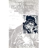 The Plato Cult and Other Philosophical Follies