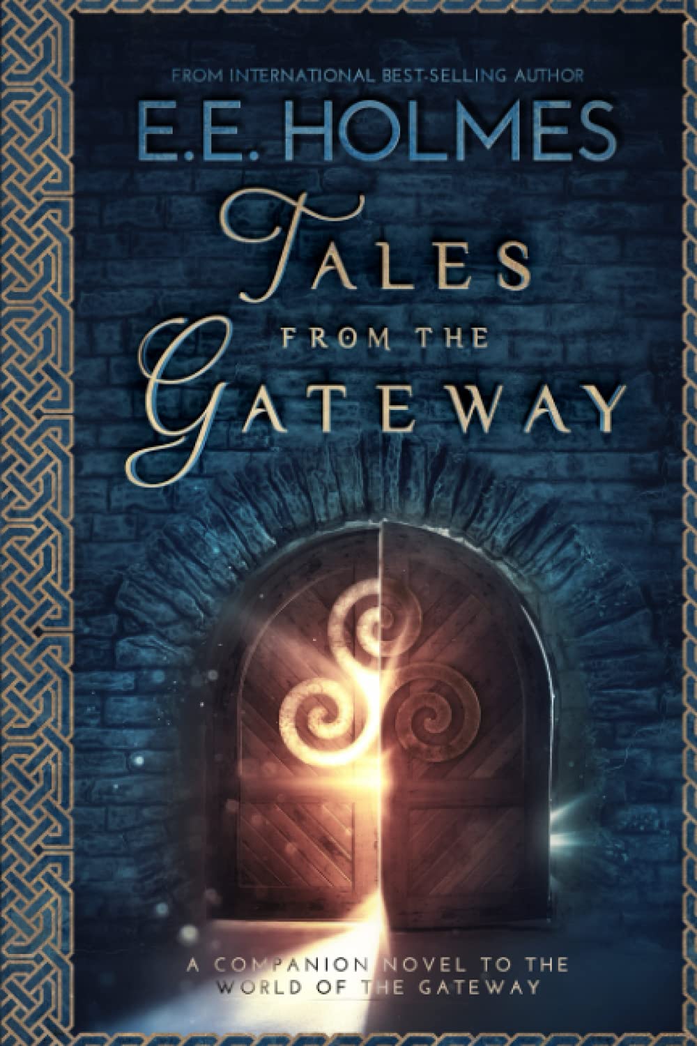 Tales from the Gateway: A Companion Novel to the World of the Gateway (The Gateway Trackers)