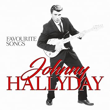 Johnny Hallyday Favourite Songs Amazon Com Music