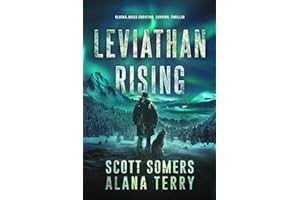 Leviathan Rising: Alaska-Based Christian Survival Thriller