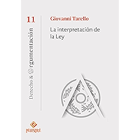 La interpretación de la ley (Derecho y Argumentación nº 11) (Spanish Edition) book cover