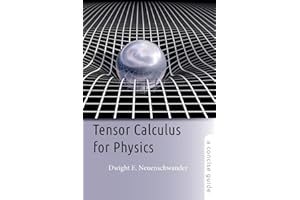 Tensor Calculus for Physics: A Concise Guide