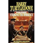 Striking the Balance (Worldwar Series, Volume 4)