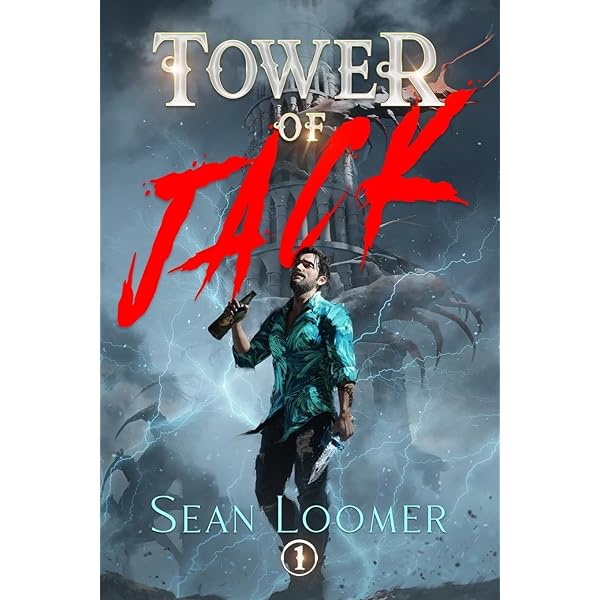 Bad Assassins: A LitRPG Adventure (Tower of Jack): Loomer, Sean