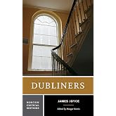 Dubliners: A Norton Critical Edition