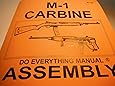 M-1 Carbine Do Everything Manual