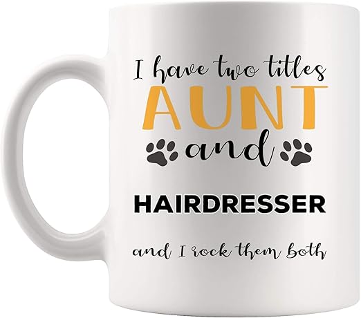 Amazon Com Aunt Rock Two Titles Hairdresser Mug Cup Mugs Gift Mom