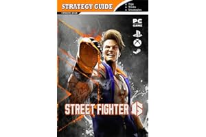 STREET FIGHTER 6 Strategy Guide : Tips and Tricks you’ll need to become a world warrior