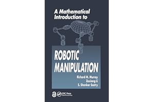A Mathematical Introduction to Robotic Manipulation