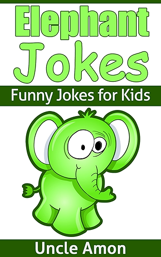 Download Elephant Jokes for Kids: Funny Elephant Joke Book for Kids (Funny Jokes for Kids) (English Edition) PDF