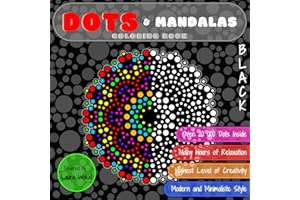DOTS & Mandalas Coloring Book: Highest Level of Creativity in BLACK Version
