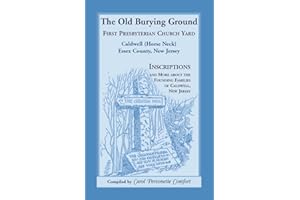 The Old Burying Ground, First Presbyterian Church Yard, Caldwell (Horse Neck), Essex County, New Jersey