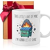 Funny Dumpster Fire Mug Gift, This Little Light Of Mine I’M Gonna Let It Shine, Novelty Birthday Gifts for Coworker Men Women Boss Mom Bestfriend Sister Girlfriend Wife Lady Daughter Friends