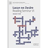 Lacan on Desire: Reading Seminar VI (The Palgrave Lacan Series)