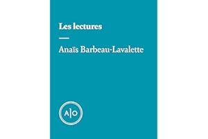 Les lectures d’Anaïs Barbeau-Lavalette (French Edition)