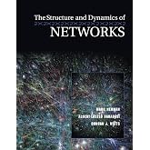 The Structure and Dynamics of Networks (Princeton Studies in Complexity)