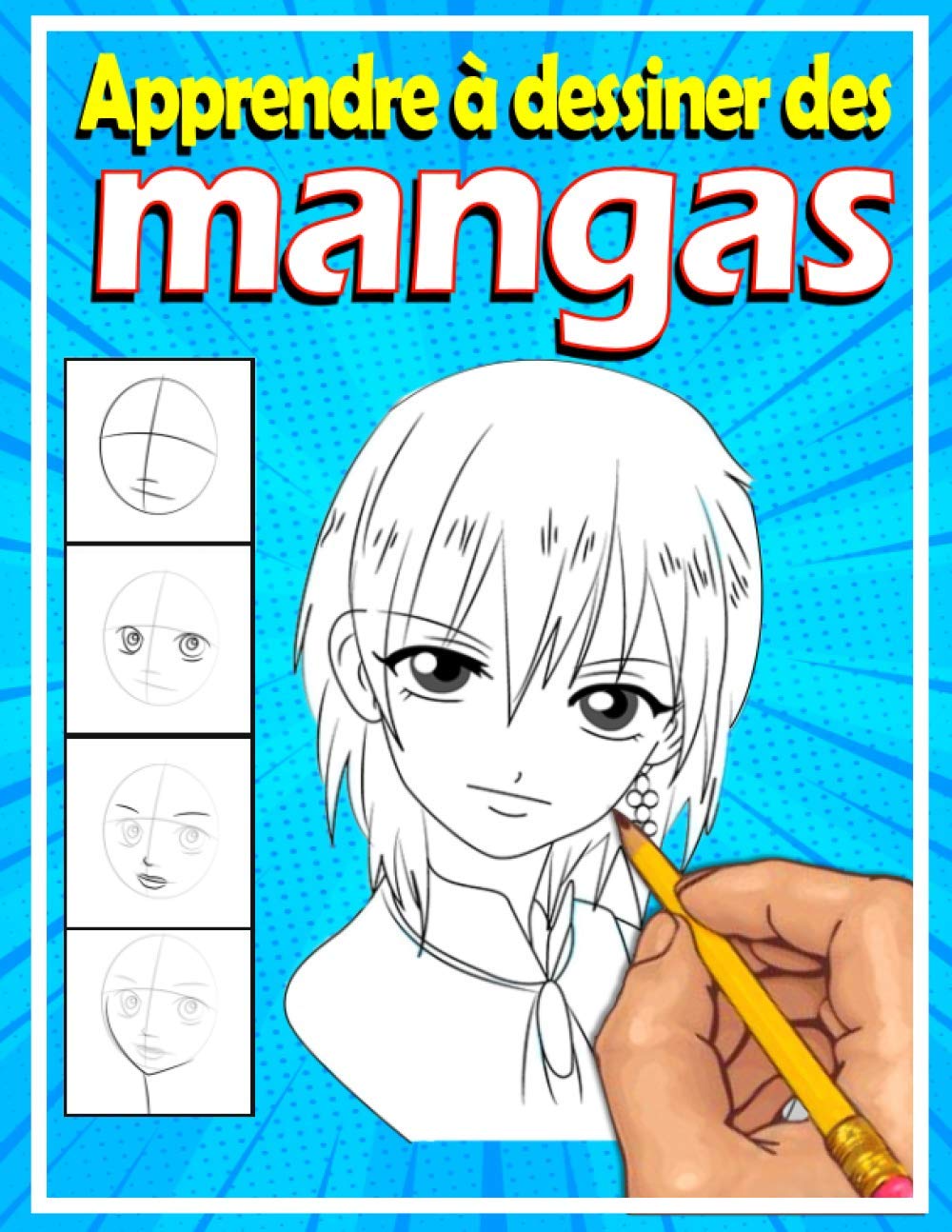 Amazon In Buy Apprendre A Dessiner Des Mangas Livre De Dessin Manga Etape Par Etape Pour Les Enfants Et Adultes Un Guide Complet Pour Apprendre Toutes Les Techniques Book Online At Low Prices