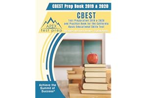 CBEST Prep Book 2019 & 2020: CBEST Test Preparation 2019 & 2020 and Practice Book for the California Basic Educational Skills Test [Includes Detailed Answer Explanations]