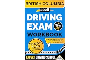 British Columbia Driving Exam Workbook: Everything You Need to Pass the Your Driving Test with Ease (Canada Driving Exam Book