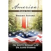 America: Dark Slide-Bright Future