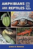 Amphibians and Reptiles of the Great Lakes Region (Great Lakes Environment)