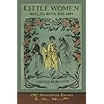 Little Women (150th Anniversary Edition): With Foreword and 200 Original Illustrations