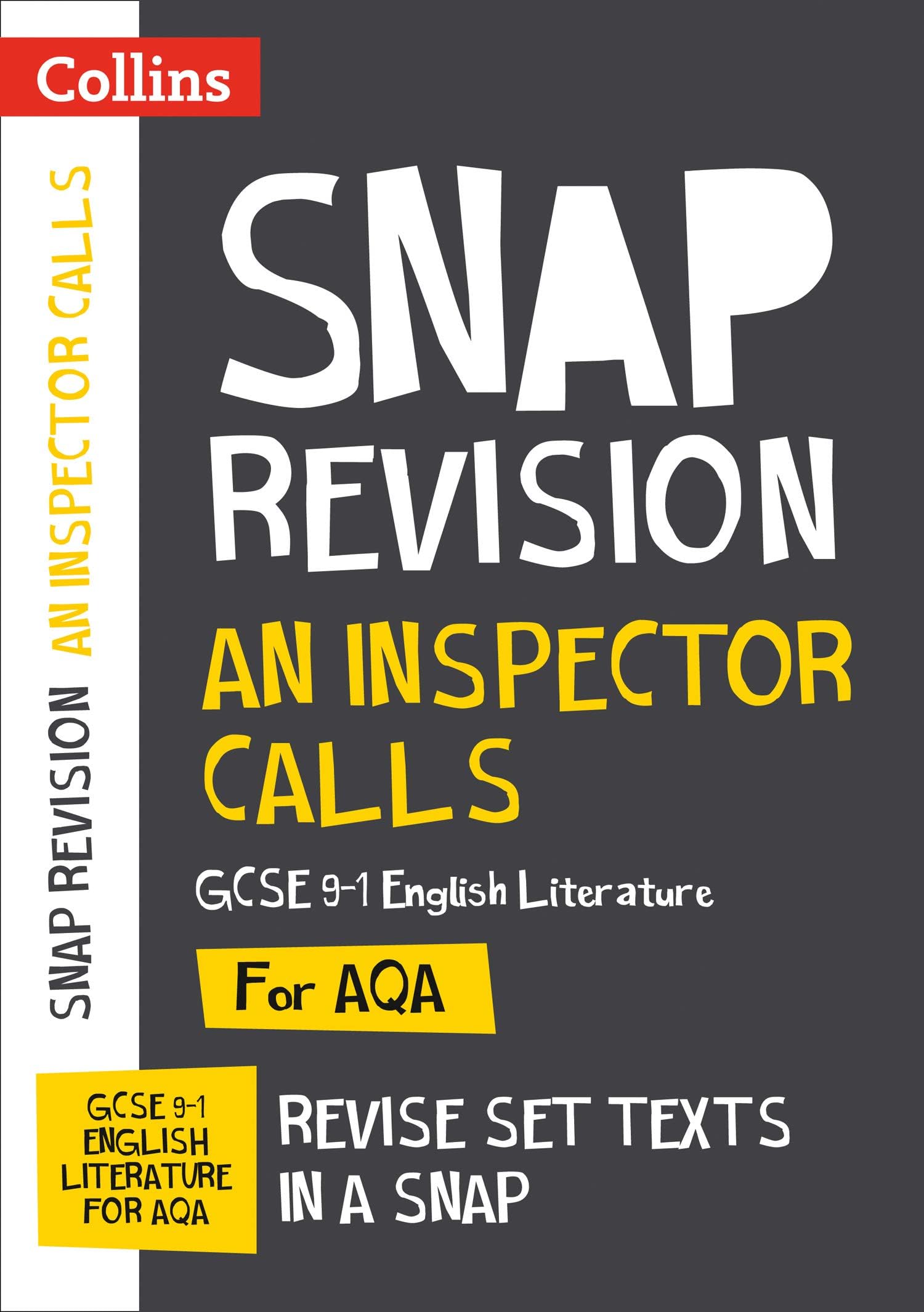 An Inspector Calls: AQA GCSE 9-1 English Literature Text Guide: Ideal for home learning, 2022 and 2023 exams (Collins GCSE Grade 9-1 SNAP Revision)