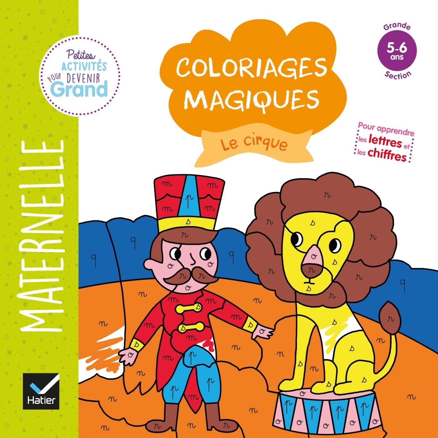 Coloriages Magiques Le Cirque Gs Petites Activites Pour Devenir Grand French Edition Doutremepuich Florence Perraud Francoise Laborie Karen Amazon Com Books