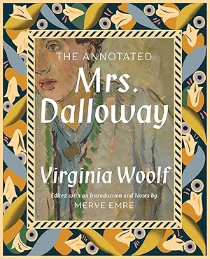 The Annotated Mrs. Dalloway by Virginia Woolf