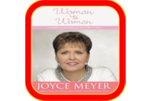Woman to Woman: Candid Conversations from Me to You - Joyce Meyer