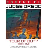 Essential Judge Dredd: Tour of Duty Book 1