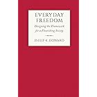 Everyday Freedom: Designing the Framework for a Flourishing Society