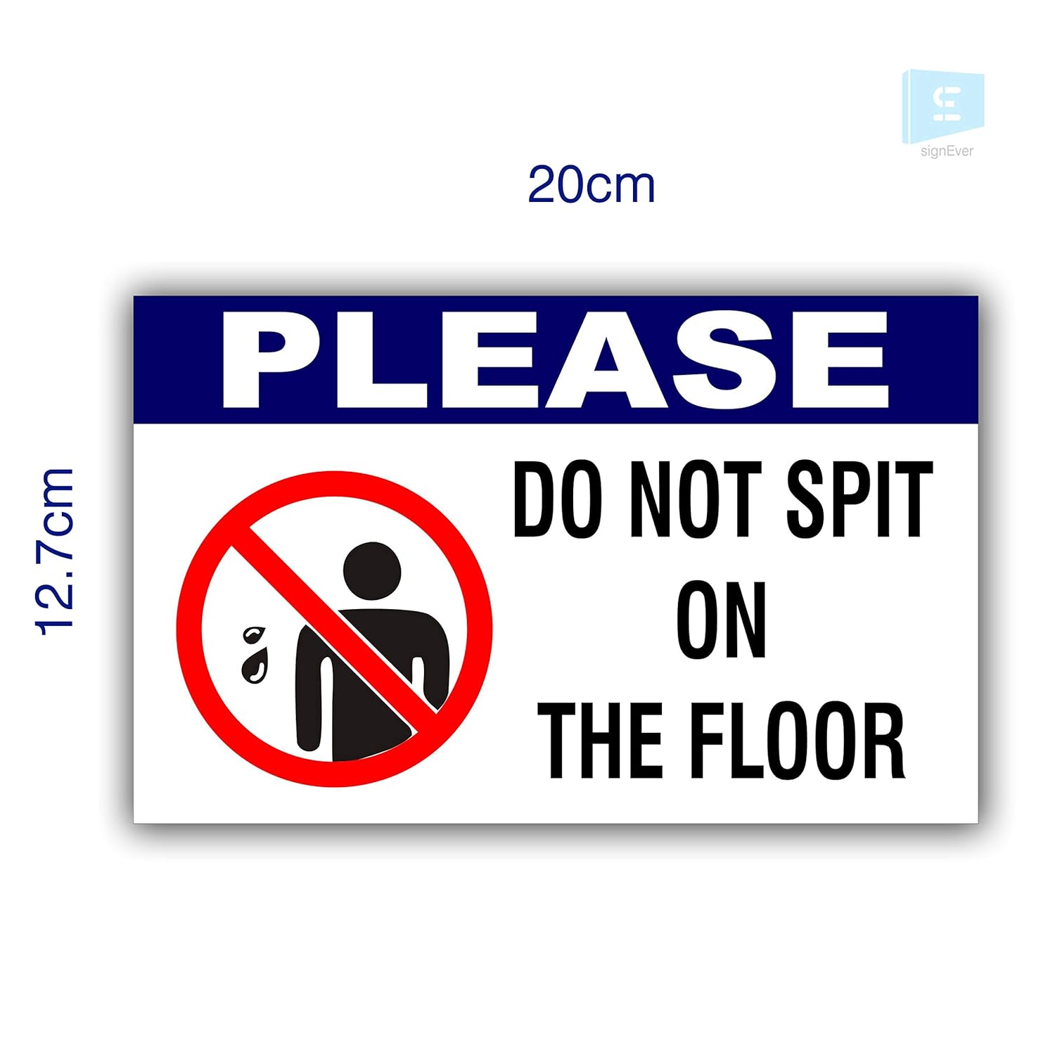 Sign Ever Please Do Not Spit On The Floor 3mm Sign Board Office