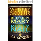 Jack Daniels Series - Three Thriller Novels (Whiskey Sour #1, Bloody Mary #2, Rusty Nail #3)